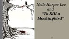 Prezentációk 'Nelle Harper Lee and "To Kill a Mockingbird"', 1.                