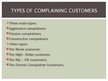 Prezentációk 'Types of Complaining Customers', 3.                