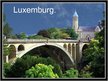 Prezentációk 'Luxemburg - Luksemburga', 1.                