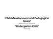 Prezentációk 'Child Development and Pedagogical Issues', 1.                