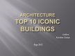 Prezentációk 'Top Ten Iconic Buildings', 1.                