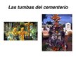 Prezentációk 'Día de los Muertos', 4.                