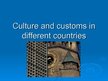 Prezentációk 'Culture and Customs in Different Countries', 1.                